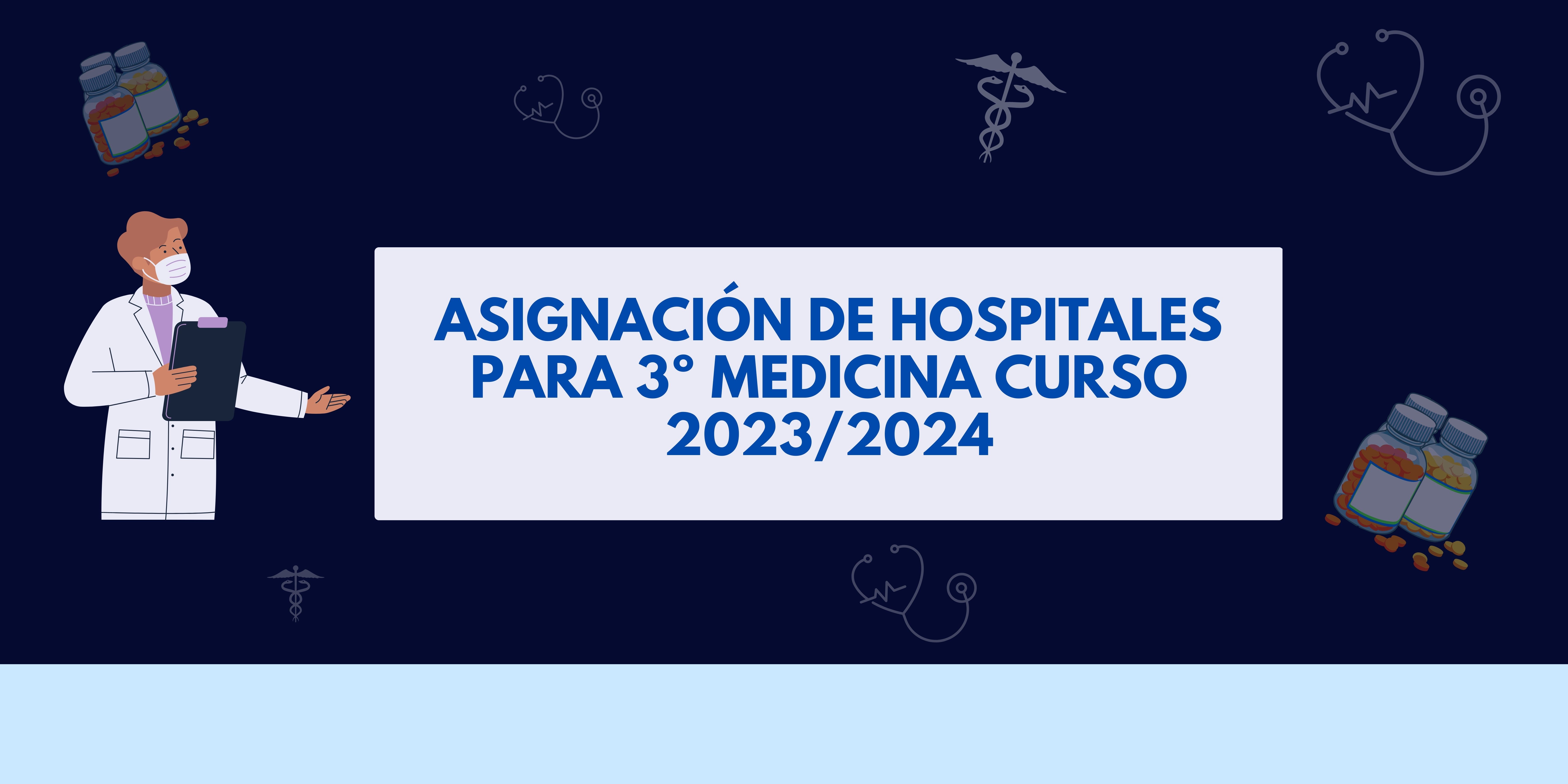 ASIGNACIÓN DE HOSPITALES PARA 3º DE MEDICINA CURSO 2023/2024